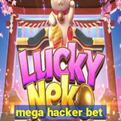 mega hacker bet